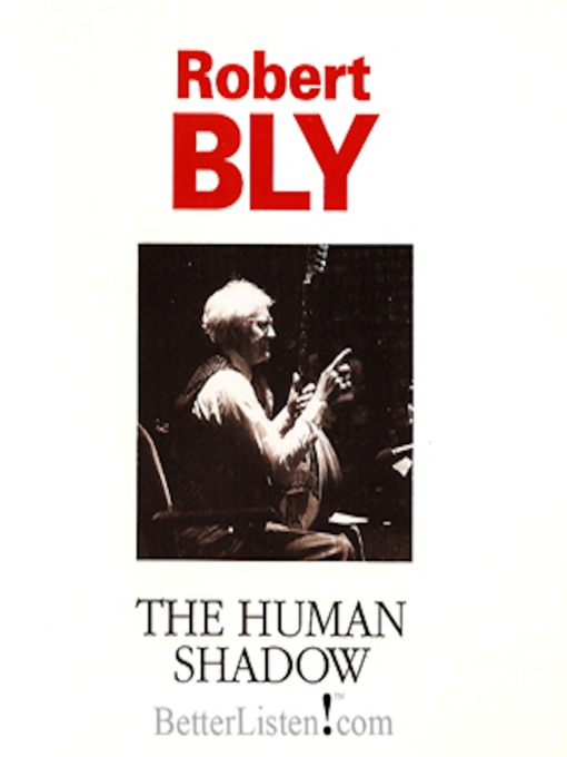 Title details for The Human Shadow by Robert Bly - Available